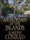 An Outcast of the Islands (eBook)